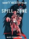 Cover image for Spill Zone Book 1